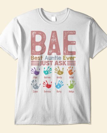 B.A.E Best Auntie Ever Handprints - PersonalizedOne Size Shirt - Gift For Aunts