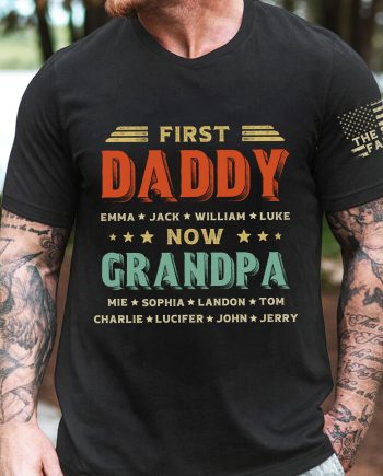 First Dad Now Grandpa Custom Title & Kids Names - PersonalizedOne Size Shirt