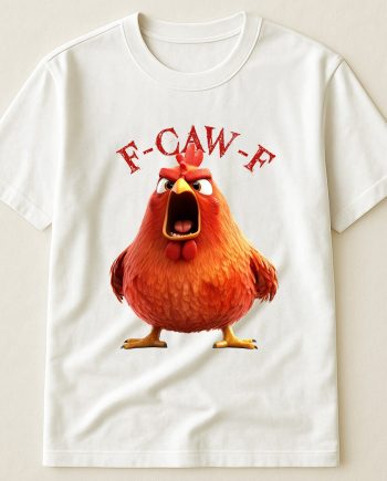 FunnyOne Size Shirt - Humorous Crow F-Caw-F - PersonalizedOne Size Shirt