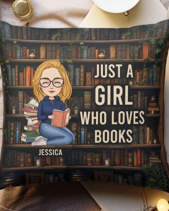 Just A Girl Who Loves Books, Bookshelf - Personalized Pillow (Insert Included)