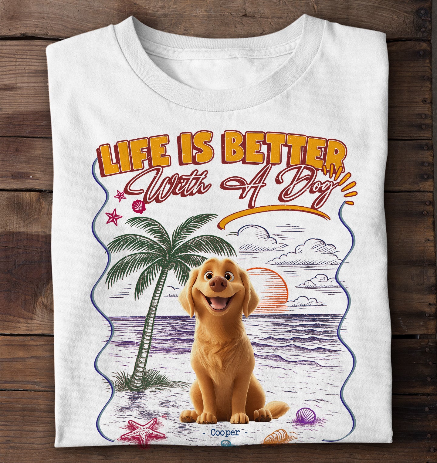 Life Is Better With Dogs - PersonalizedOne Size Shirt